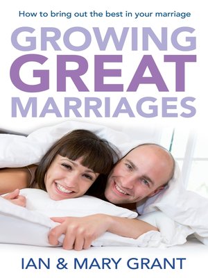 cover image of Growing Great Marriages